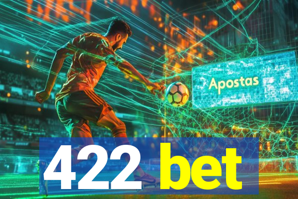 422 bet
